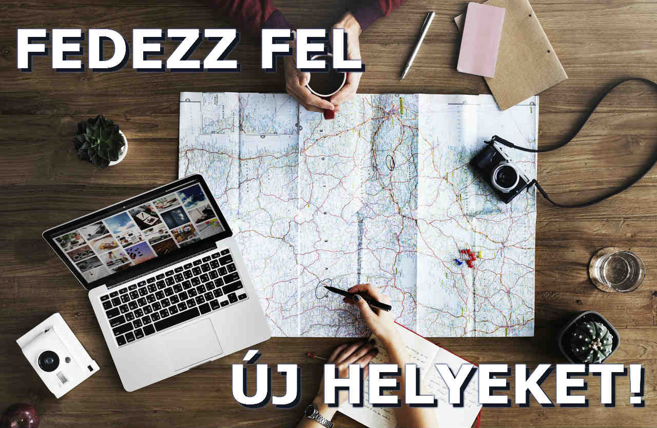 Fedezz fel új helyeket