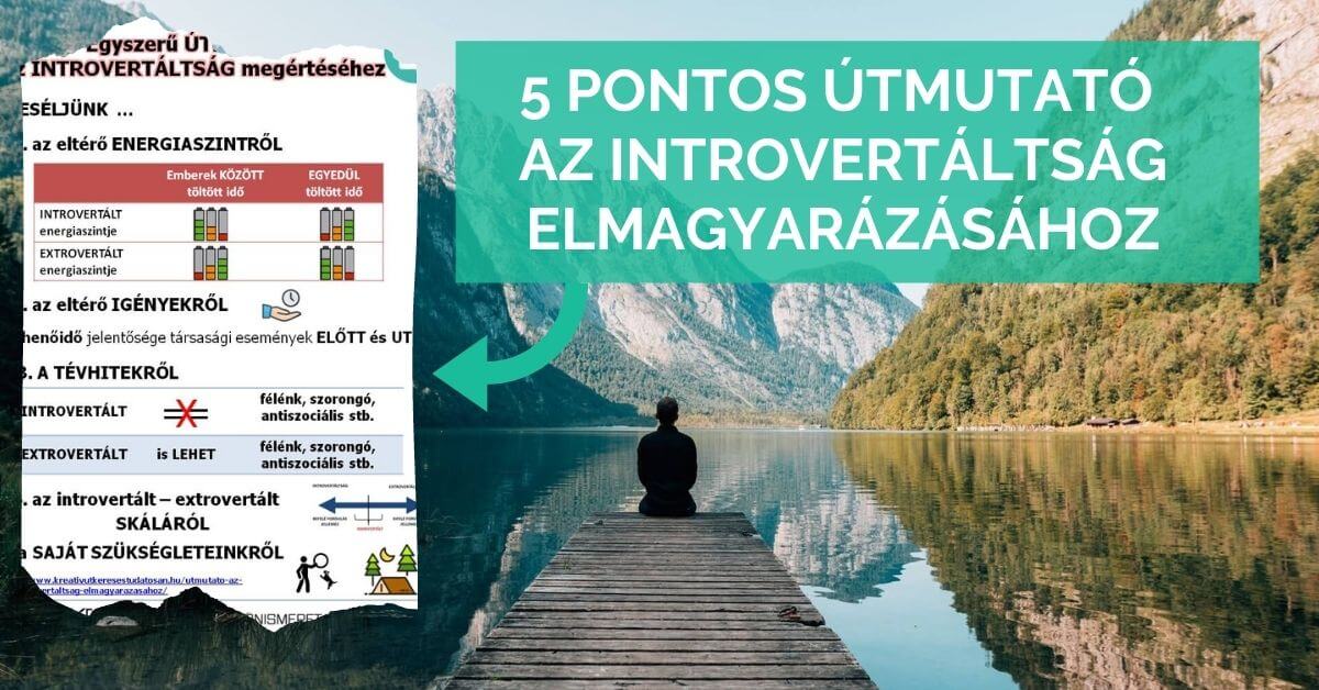 5 pontos útmutató, hogyan magyarázd el az introvertáltság fogalmát
