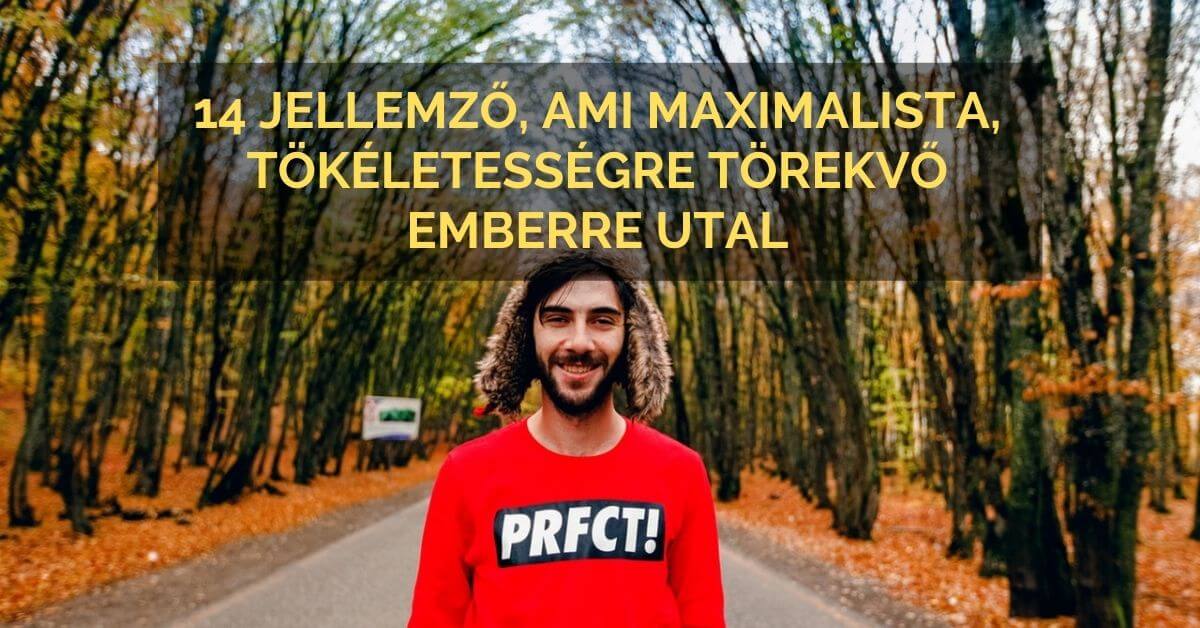 14 jellemző, ami maximalista, tökéletességre törekvő emberre utal